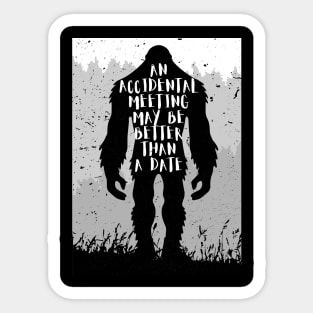 bigfoot Motivation Saying don't stop believin' - finding bigfoot Sticker